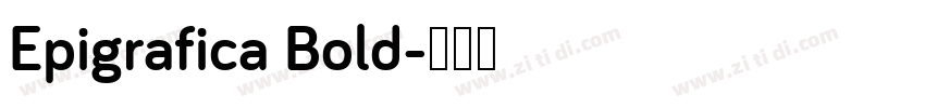 Epigrafica Bold字体转换